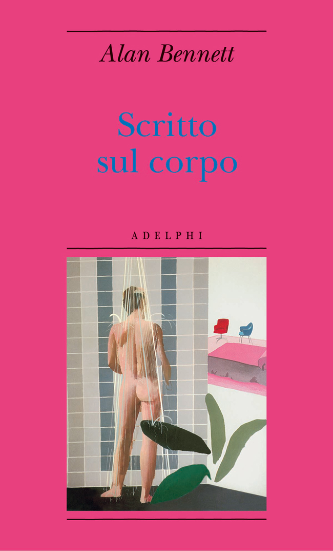 Scritto sul corpo | Alan Bennett - Adelphi Edizioni
