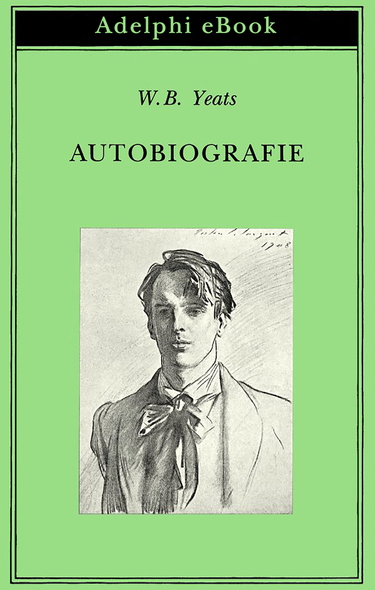 Autobiografie | W.B. Yeats - Adelphi Edizioni