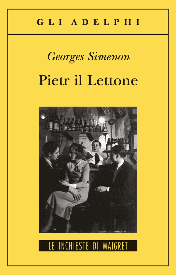 Pietr il Lettone Simenon Adelphi Edizioni