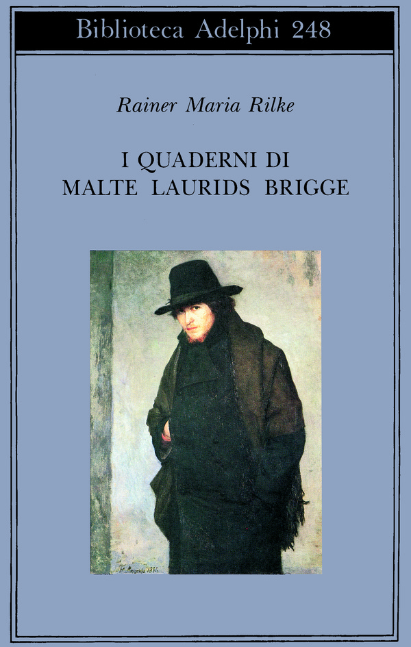 Rainer Maria Rilke I quaderni di Malte Laurids Brigge Adelphi 1992 