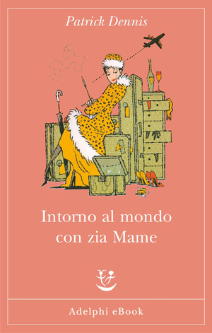 Copertina del volume: Intorno al mondo con zia Mame