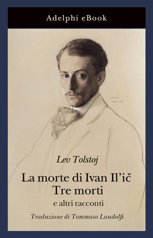 Copertina del volume: La morte di Ivan Il'ič · Tre morti