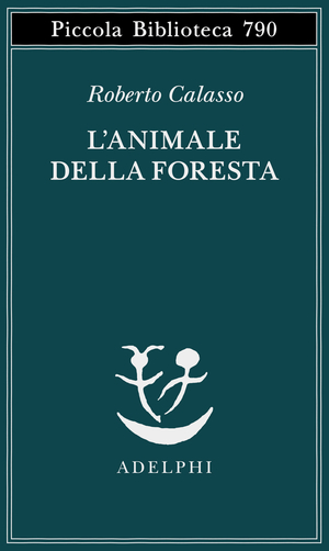 Copertina del volume: L'animale della foresta