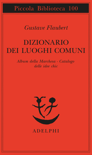 Copertina del volume: Dizionario dei luoghi comuni - Album della Marchesa - Catalogo delle idee chic