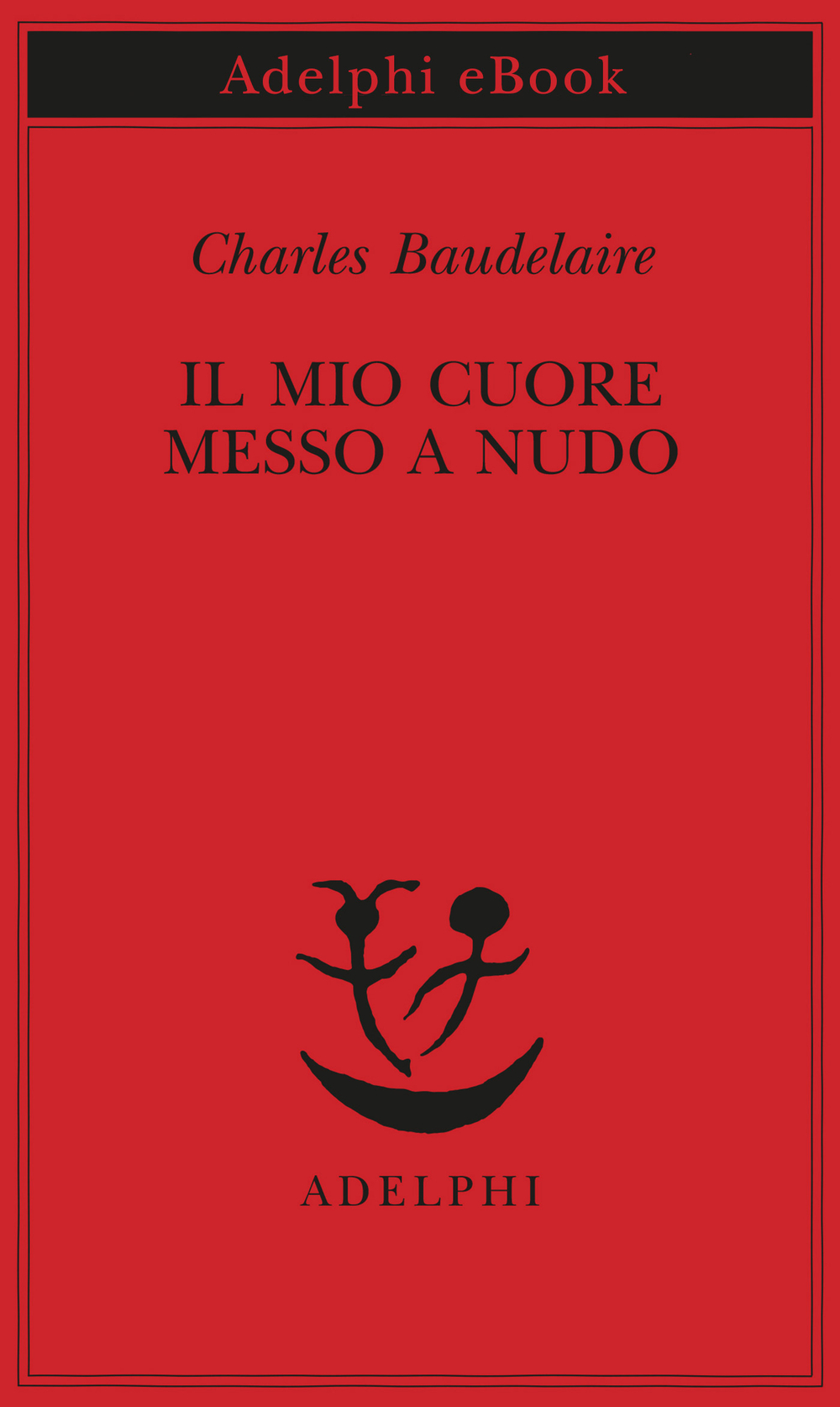 Copertina del volume: Il mio cuore messo a nudo