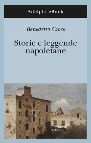 Copertina del volume: Storie e leggende napoletane