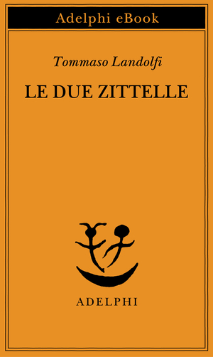 Copertina del volume: Le due zittelle
