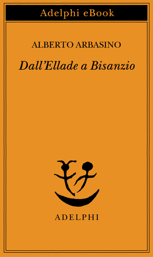 Copertina del volume: Dall’Ellade a Bisanzio