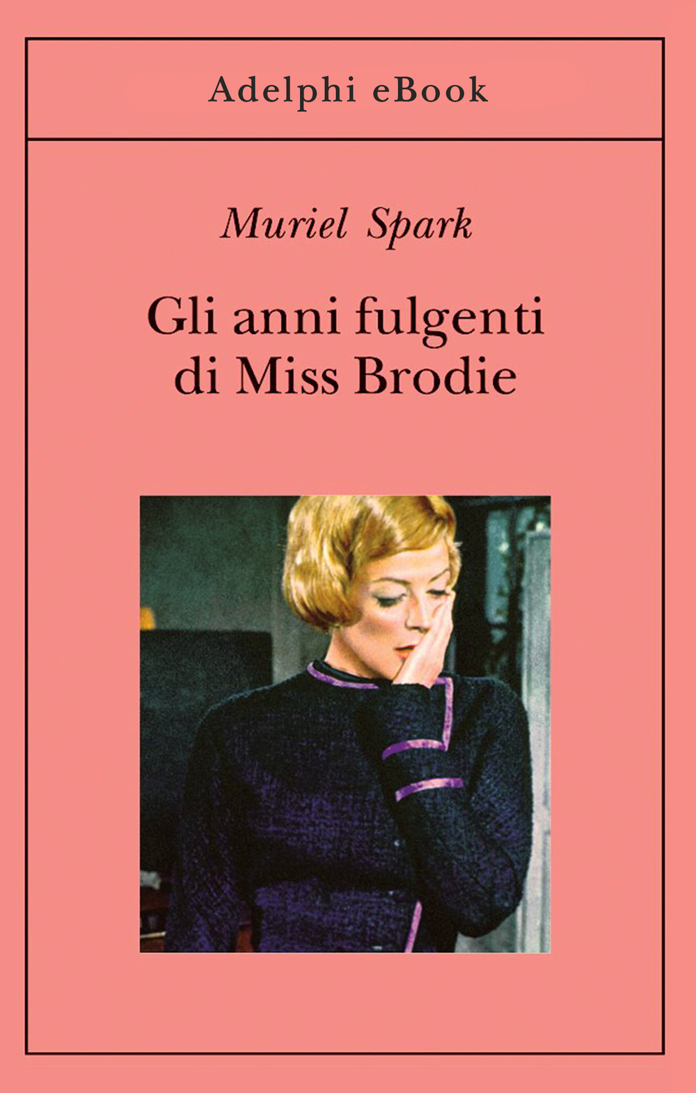 Copertina del volume: Gli anni fulgenti di Miss Brodie