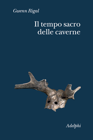 Copertina del volume: Il tempo sacro delle caverne