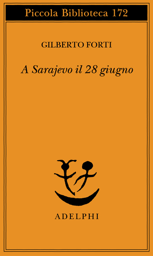Copertina del volume: A Sarajevo il 28 giugno
