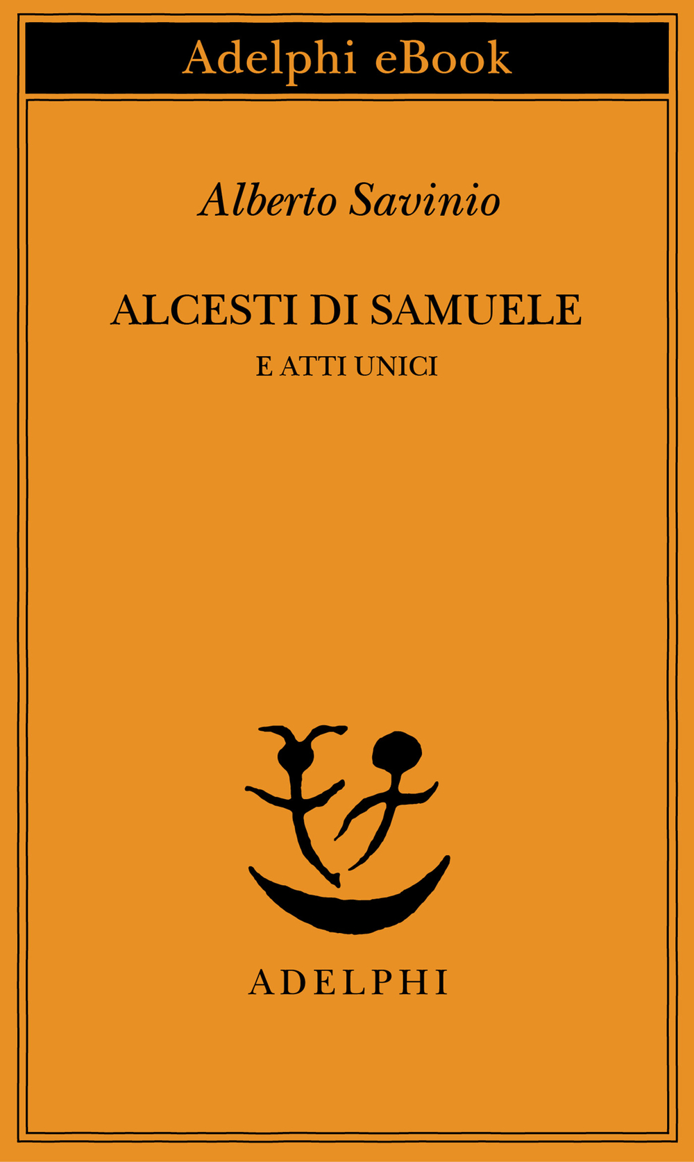 Copertina del volume: Alcesti di Samuele e atti unici