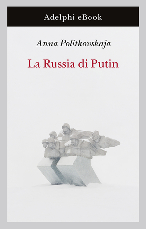 Copertina del volume: La Russia di Putin