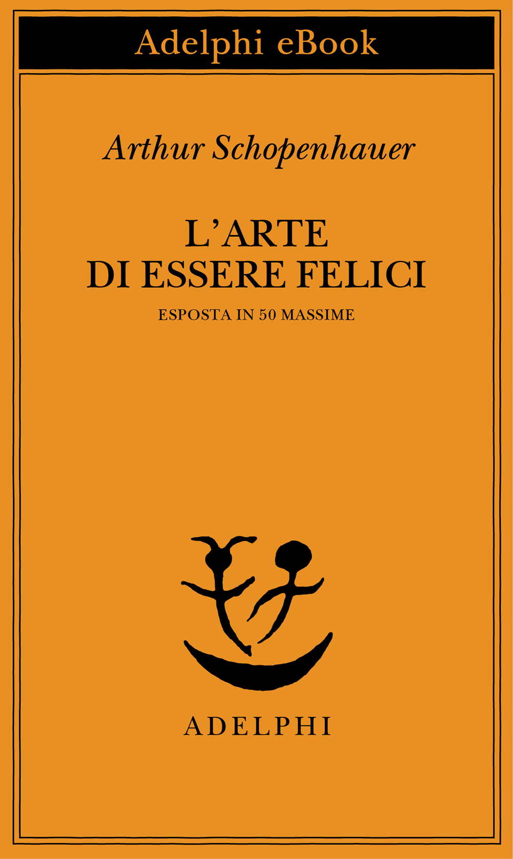 Copertina del volume: L’arte di essere felici