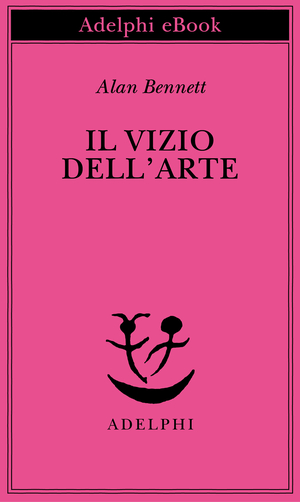 Copertina del volume: Il vizio dell’arte