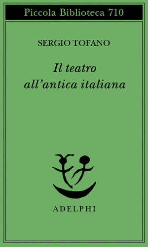 Copertina del volume: Il teatro all’antica italiana