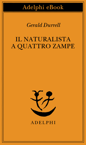 Copertina del volume: Il naturalista a quattro zampe