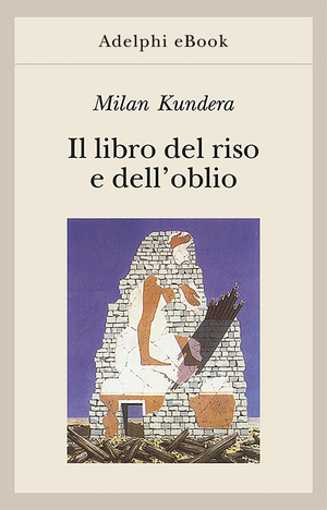 Copertina del volume: Il libro del riso e dell’oblio