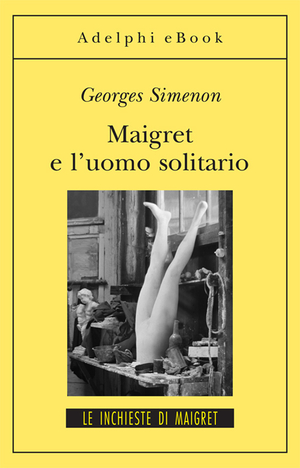 Copertina del volume: Maigret e l’uomo solitario