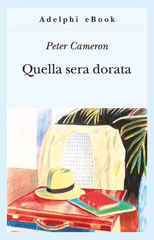 Copertina del volume: Quella sera dorata