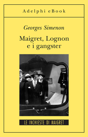 Copertina del volume: Maigret, Lognon e i gangster
