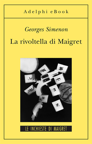 Copertina del volume: La rivoltella di Maigret