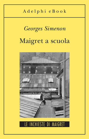 Copertina del volume: Maigret a scuola