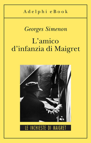 Copertina del volume: L’amico d’infanzia di Maigret