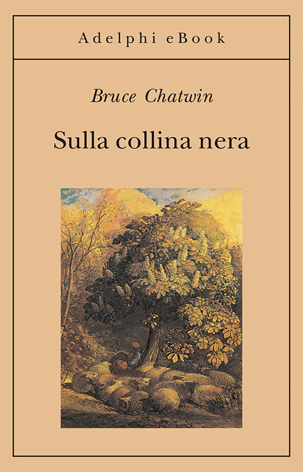 Sulla collina nera - Bruce Chatwin