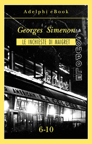 Copertina del volume: Le inchieste di Maigret 6-10