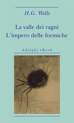 Copertina del volume: La valle dei ragni - L'impero delle formiche