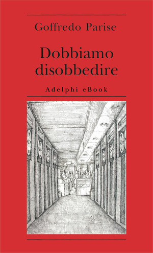Copertina del volume: Dobbiamo disobbedire