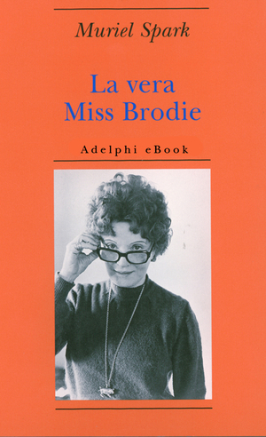 Copertina del volume: La vera Miss Brodie