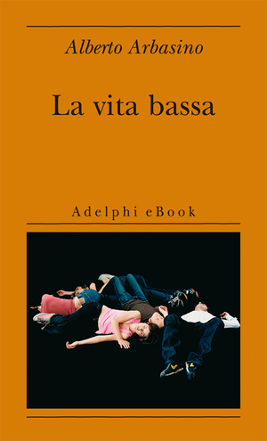 Copertina del volume: La vita bassa