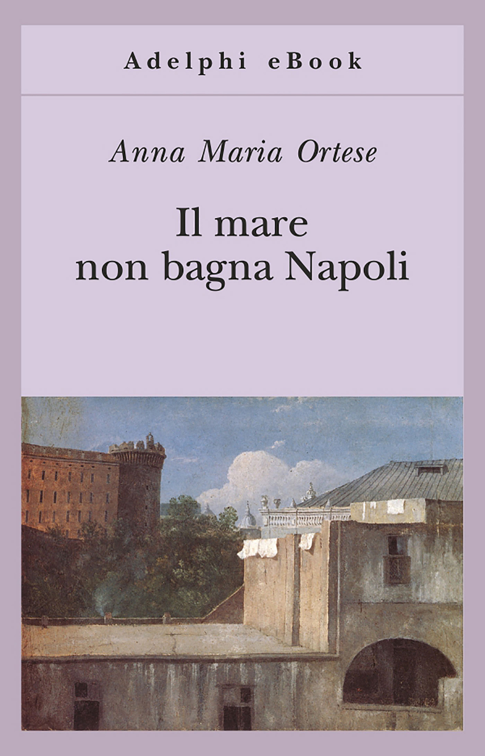 Copertina del volume: Il mare non bagna Napoli