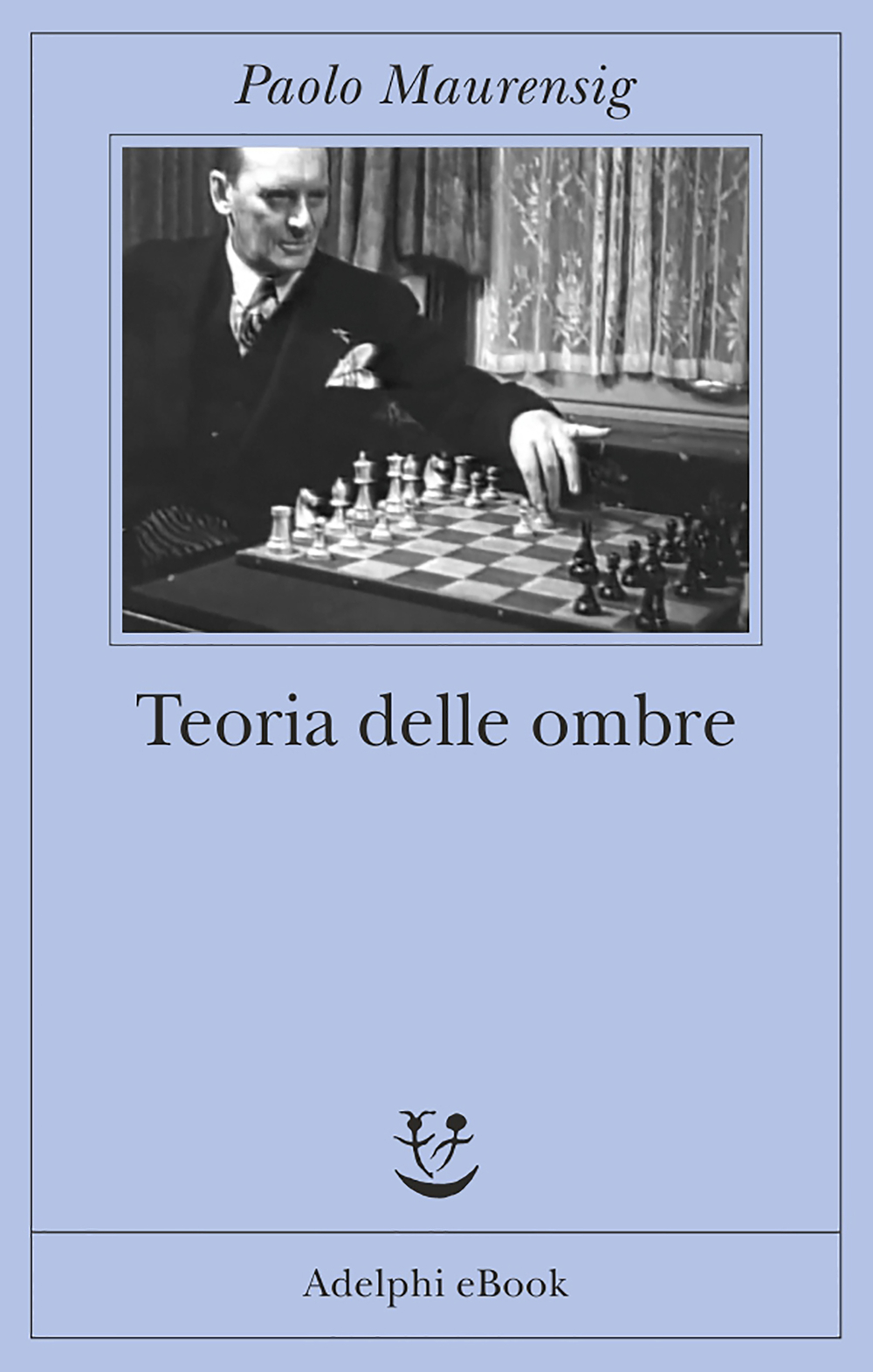 Teoria delle ombre - Paolo Maurensig