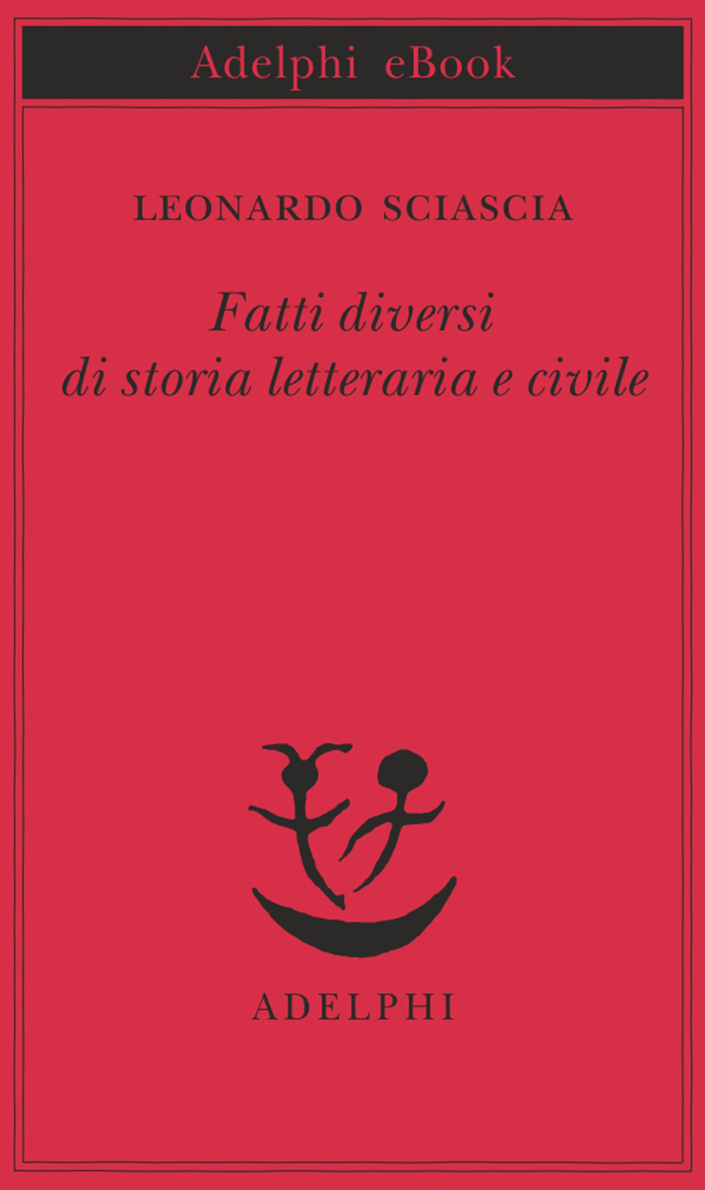 Copertina del volume: Fatti diversi di storia letteraria e civile