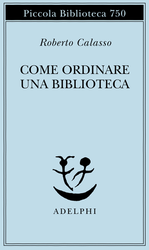 Copertina del volume: Come ordinare una biblioteca