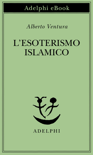 Copertina del volume: L’esoterismo islamico