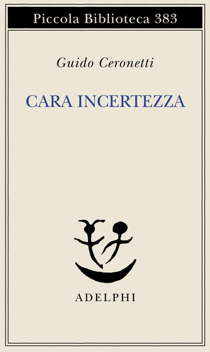 Copertina del volume: Cara incertezza