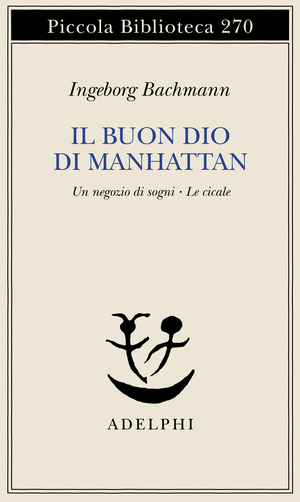 Copertina del volume: Il buon Dio di Manhattan - Un negozio di sogni - Le cicale