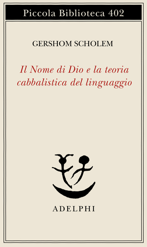 Copertina del volume: Il Nome di Dio e la teoria cabbalistica del linguaggio