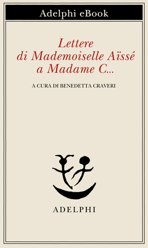 Copertina del volume: Lettere di Mademoiselle Aïssé a Madame C…
