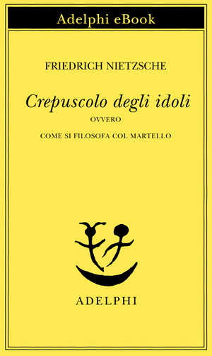 Copertina del volume: Crepuscolo degli idoli