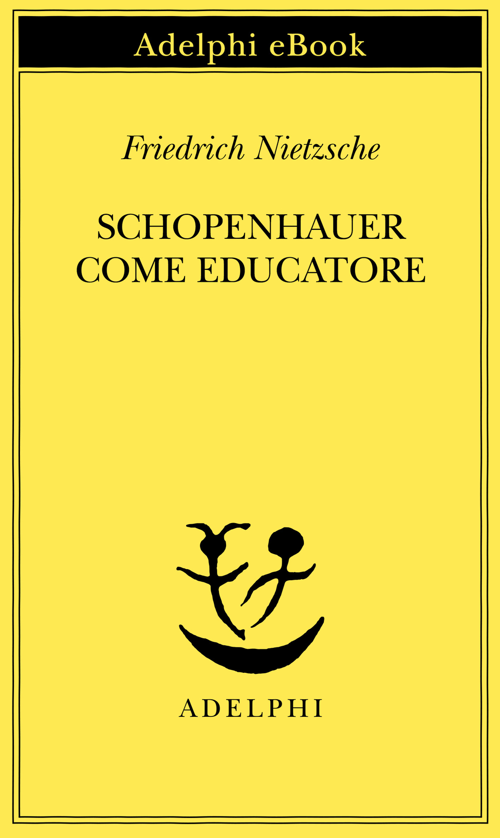 Copertina del volume: Schopenhauer come educatore