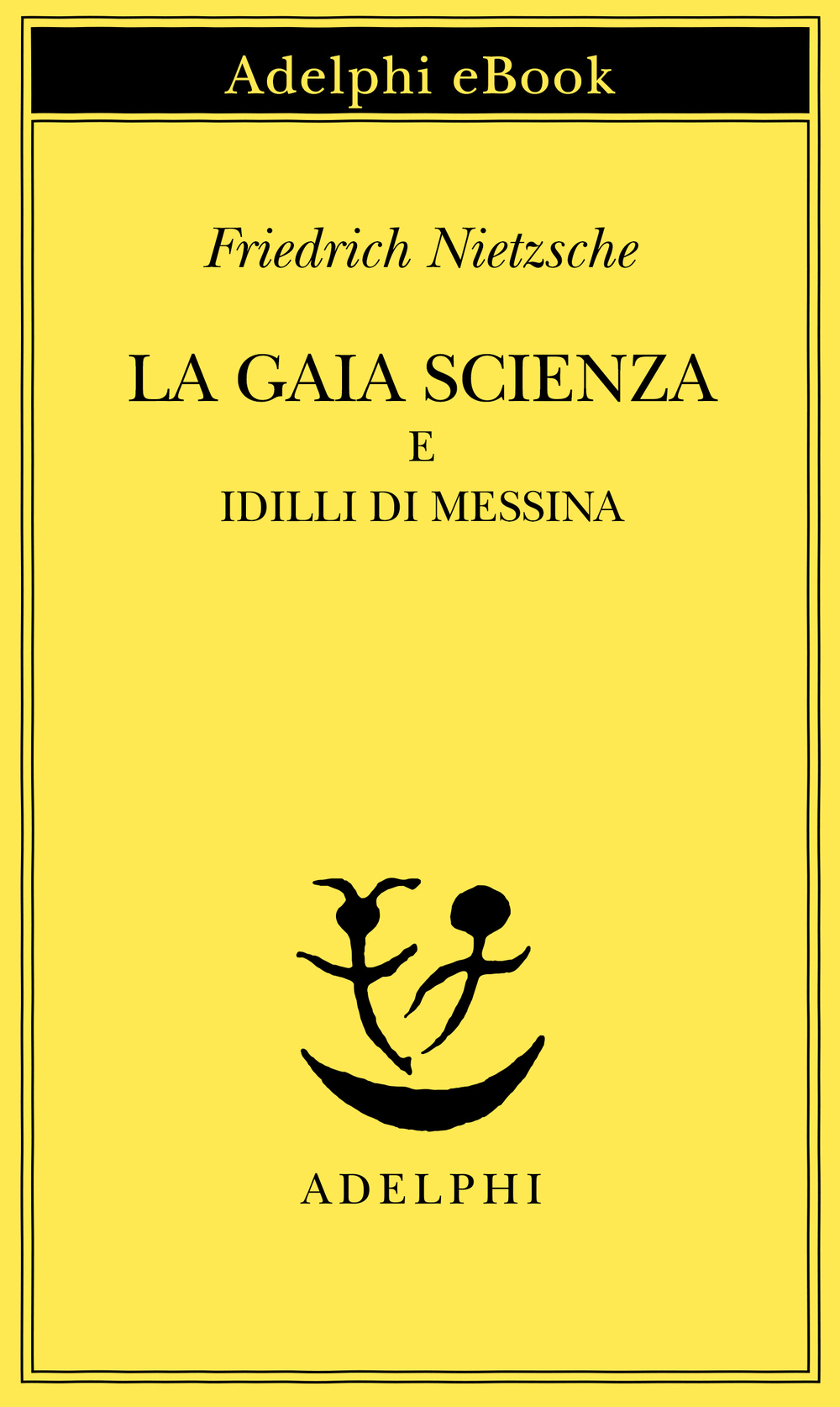 Copertina del volume: La gaia scienza e Idilli di Messina