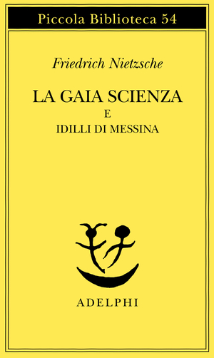 Copertina del volume: La gaia scienza e Idilli di Messina