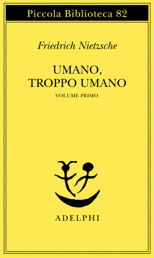 Copertina del volume: Umano, troppo umano, I