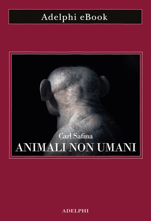 Copertina del volume: Animali non umani