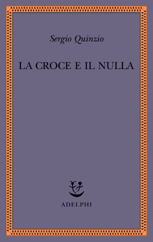 Copertina del volume: La croce e il nulla